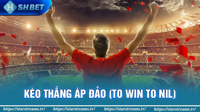 Kèo nào không nên cược trong bóng đá để tránh "ném tiền qua cửa sổ" 2 Kèo thắng áp đảo